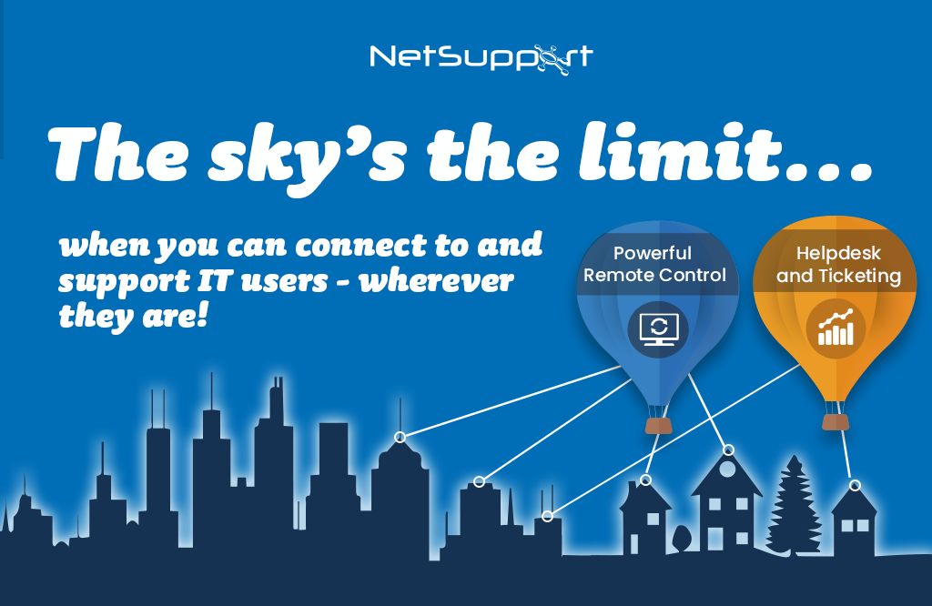 Connect to and support IT users – wherever they are!