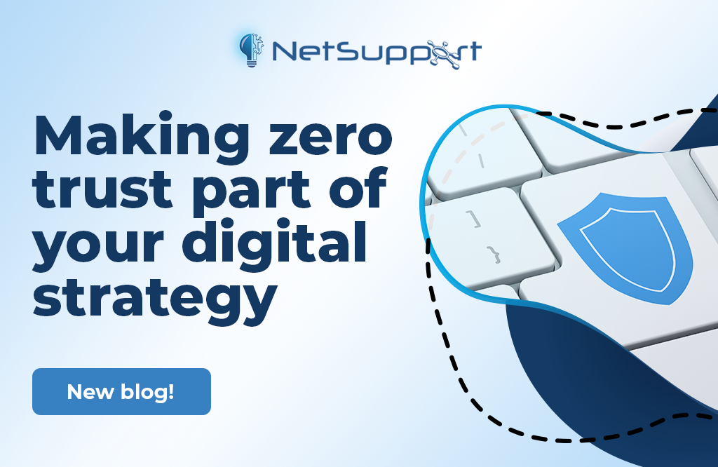 Making zero trust part of your digital strategy